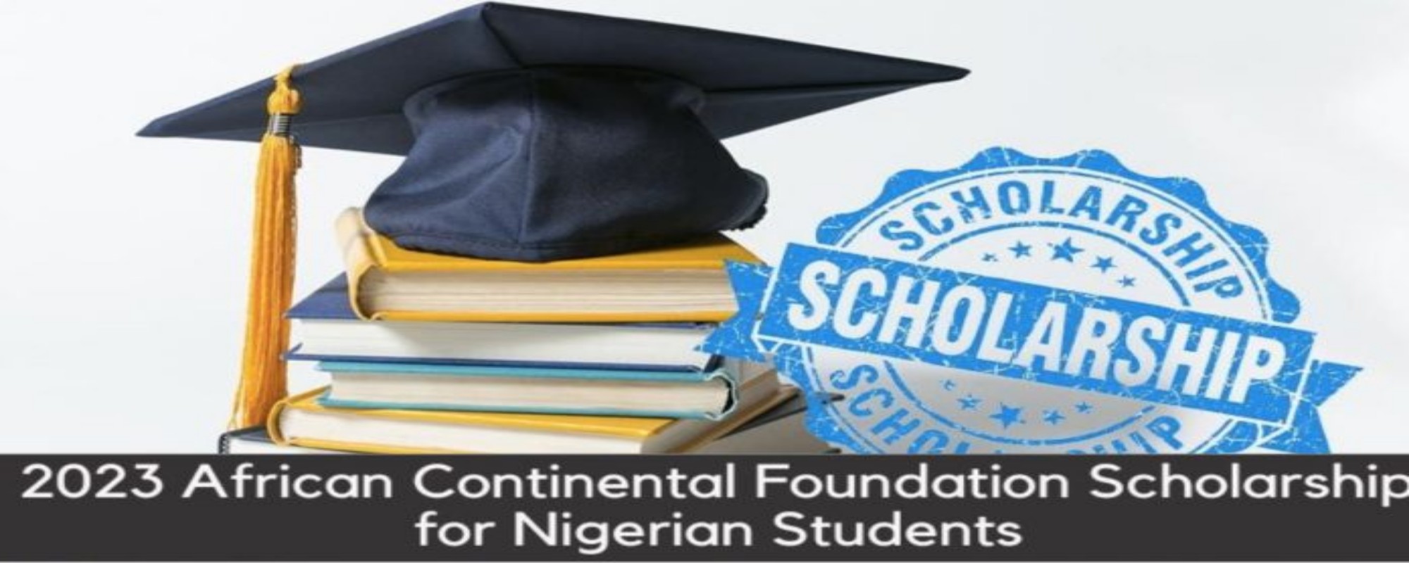 Apply: 2023 African Continental Foundation (acf) Undergraduate 